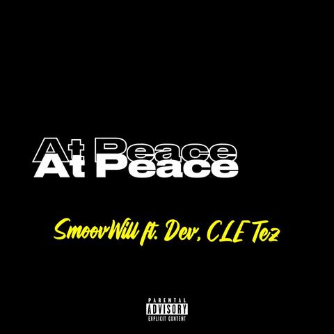 At Peace (feat. Dev & CLE Tez)