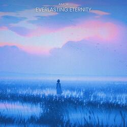 Everlasting Eternity (Loop) (Super Slowed)