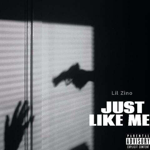 Just Like Me