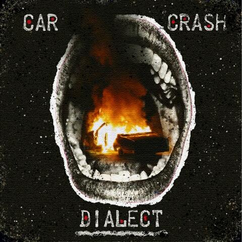 Car Crash Dialect