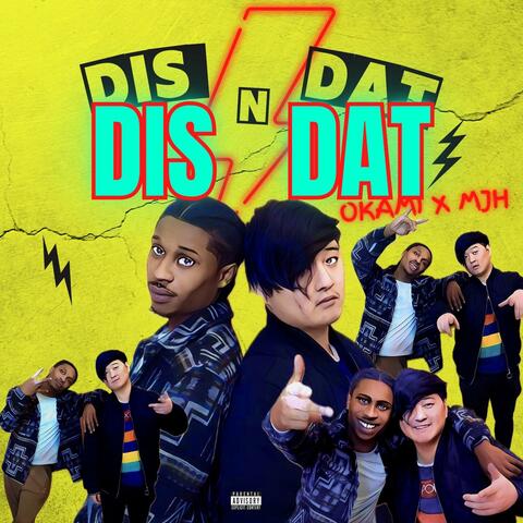 Dis N Dat (feat. Charlee Okami)