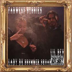 Farwest Stories (feat. Lady bk)