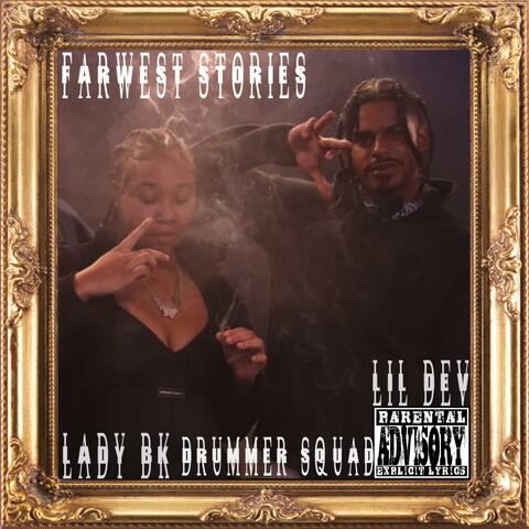 Farwest Stories (feat. Lady bk)