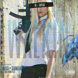 WALKIN (feat. SoundTr@ce & 2 Gucci)