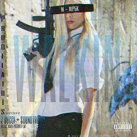 WALKIN (feat. SoundTr@ce & 2 Gucci)