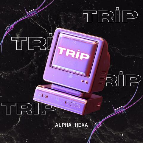 TRİP (feat. HEXA)