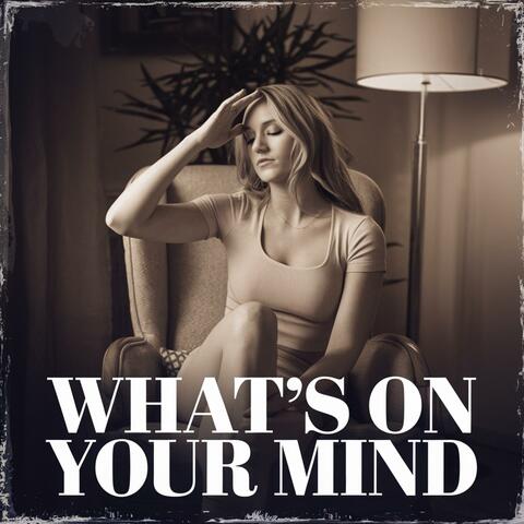 What's On Your Mind
