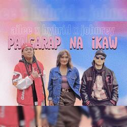 PANGARAP NA IKAW (feat. AILEE15 & HYBRID A)