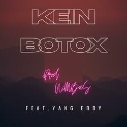 Kein Botox (feat. Yang Eddy)