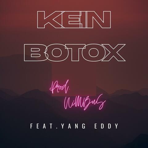 Kein Botox (feat. Yang Eddy)