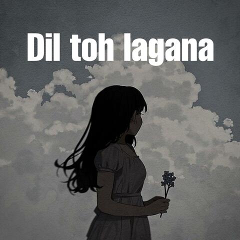 Dil toh lagana