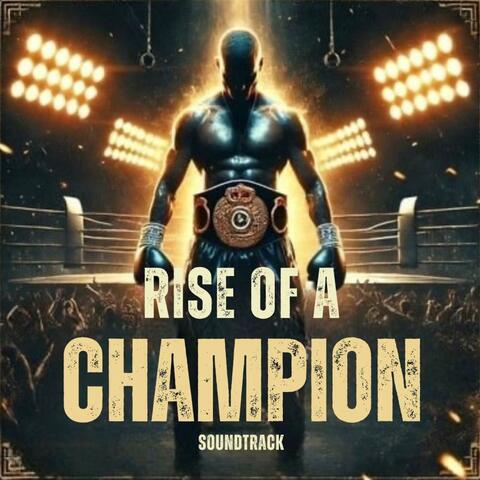 Rise Of A Champion (motivational soundtrack)