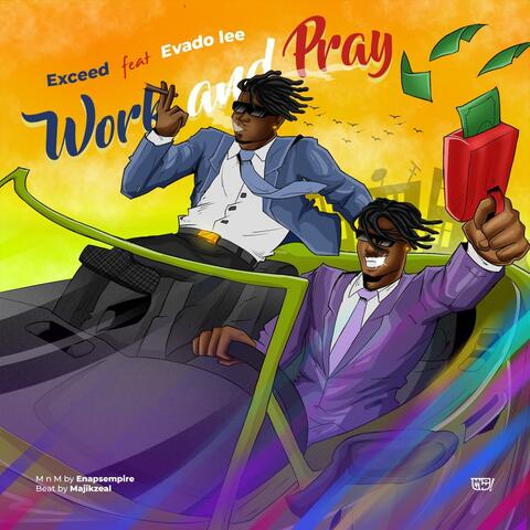 Work and Pray (feat. Evado)