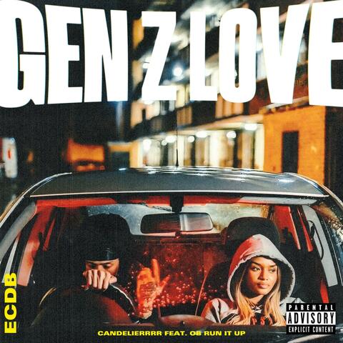GEN Z LOVE (feat. OB RUN IT UP)
