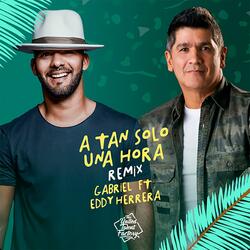 A Tan Solo una Hora (feat. Eddy Herrera) (Remix)