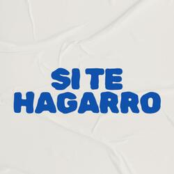 SI TE HAGARRO (Sped Up)