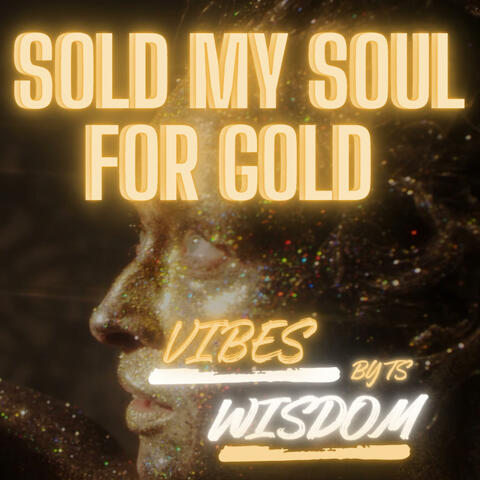 Lux "Sold My Soul for Gold" (feat. Zeus)