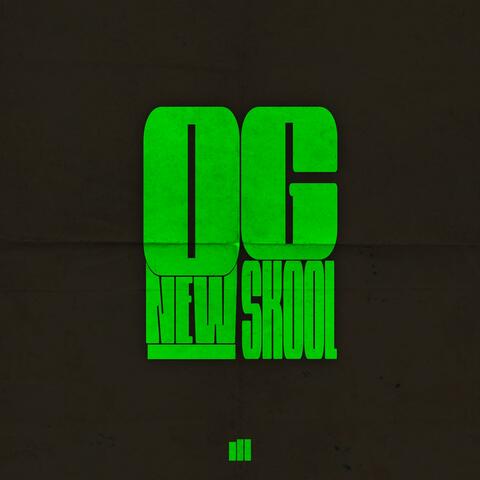 Og New Skool