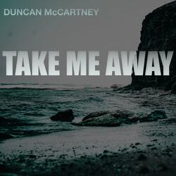 Take Me Away (feat. Carter Bews)