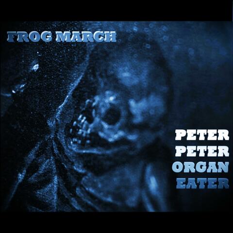 Peter Peter Organ Eater