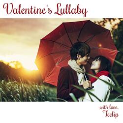 Valentine's Lullaby (Gentle Reprise)