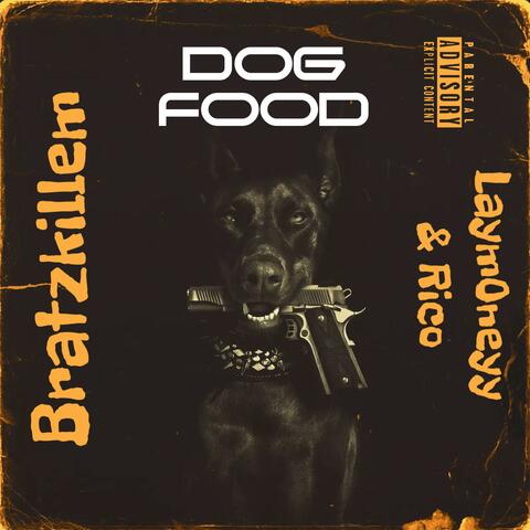 DOG FOOD (feat. Rico & Laym0neyy)