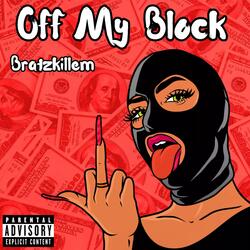 Off My Block (feat. Goldiee)