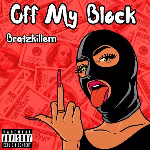 Off My Block (feat. Goldiee)