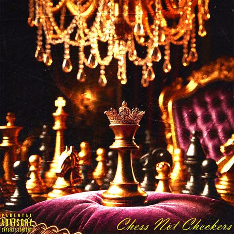 Chess Not Checkers