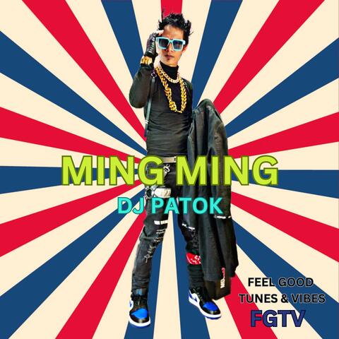 Ming Ming (feat. DJ Patok)