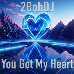 You Got My Heart