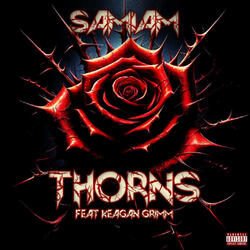 Thorns (feat. Keagan Grimm)
