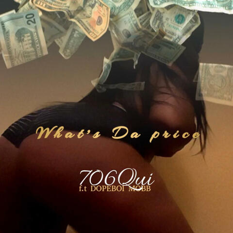 Whats Da Price (feat. Ft Dopeboi Mobb)