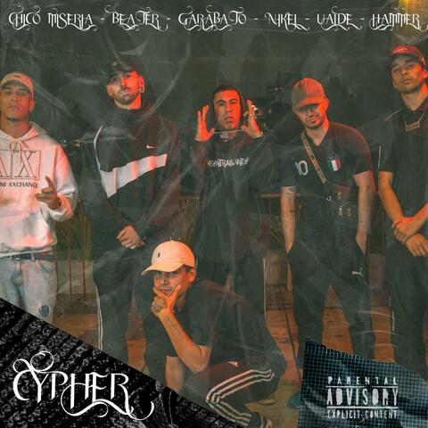 Cypher, Vol. 1 (feat. Beater, Ualde, Nikel, Chico Miseria, Hammer & IGNRNT)