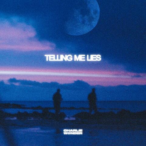 Telling Me Lies