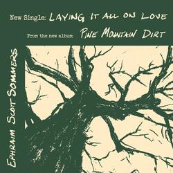 Laying It All On Love