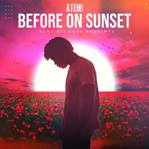 BEFORE ON SUNSET
