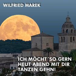 Ich möcht´so gern´heut abend mit dir tanzen gehn