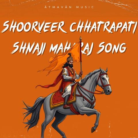 SHOORVEER Chhatrapati Shivaji Maharaj Song