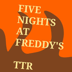 Five Nights at Freddy's (Thunder's Version)