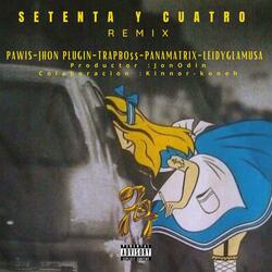 74 Rmx (feat. Trap Bo$$, Pana Matrix, Leidy G La Musa & Jhon Plugin)
