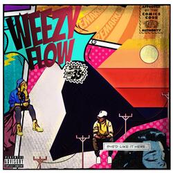 WEEZY FLOW