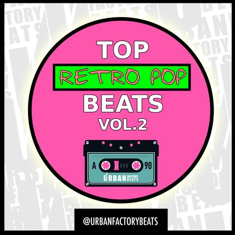 Top Retro Pop Beats, Vol. 2