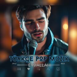 Eyvallah (Turkce Pop Muzik) KDM