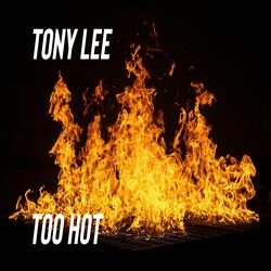 Too Hot