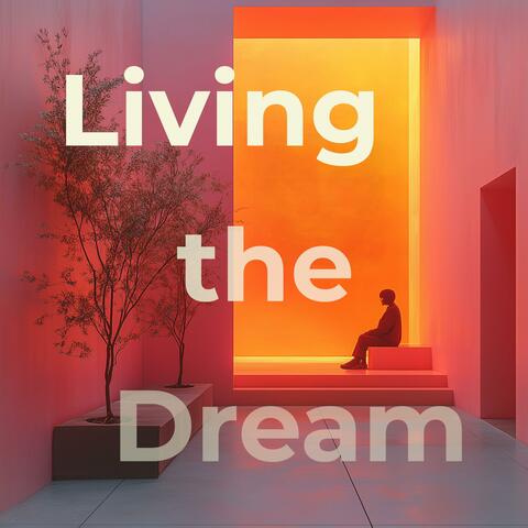 Living the Dream