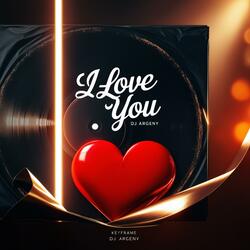I LOVE YOU (DEEP HOUSE)