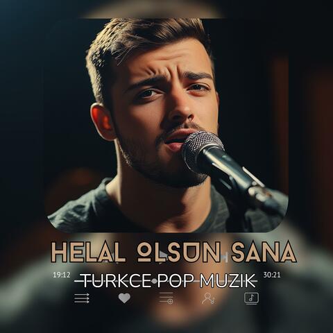 Helal Olsun Sana (Turkce pop Muzik) KDM