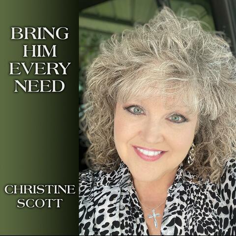 BRING HIM EVERY NEED