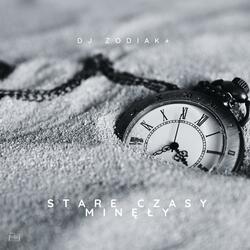 Stare Czasy Minęły